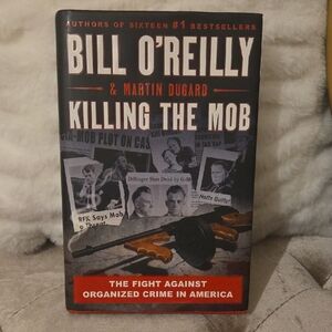 Bill O'reilly & Martin Dugard Killing The Mob